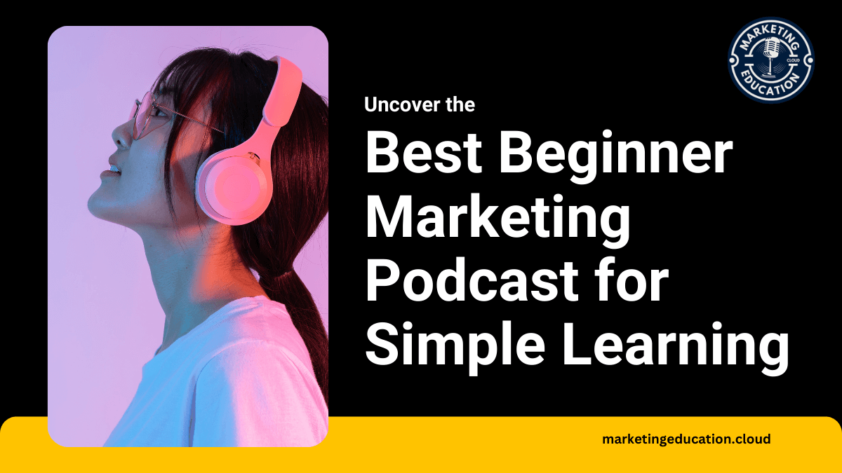 best beginner marketing podcast