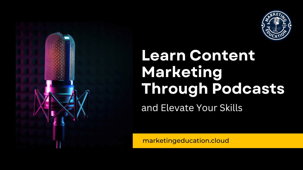 Learn content marketing through podcasts